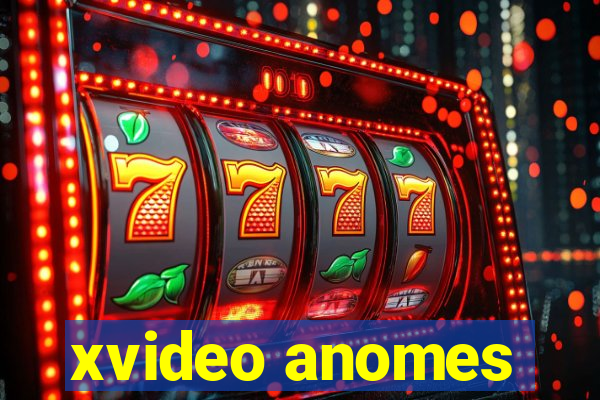 xvideo anomes