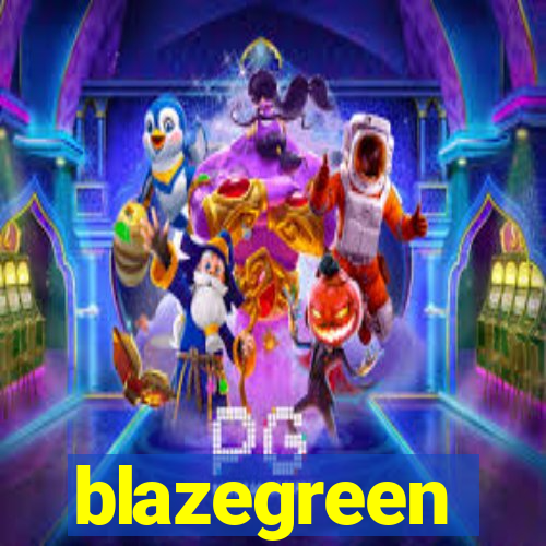 blazegreen