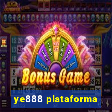 ye888 plataforma