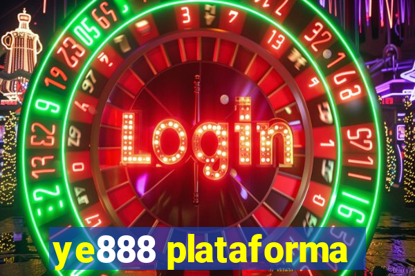 ye888 plataforma