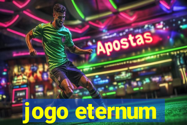 jogo eternum