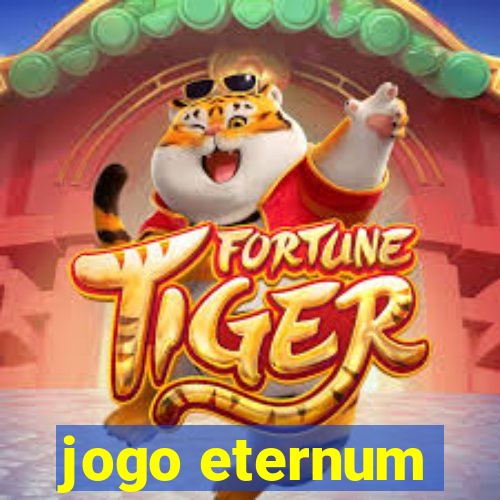 jogo eternum