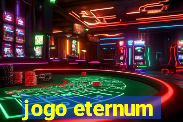 jogo eternum