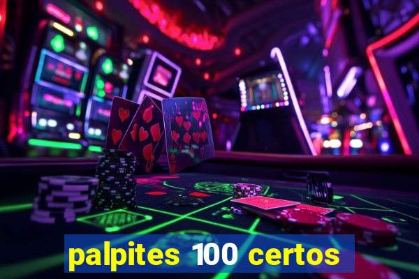 palpites 100 certos