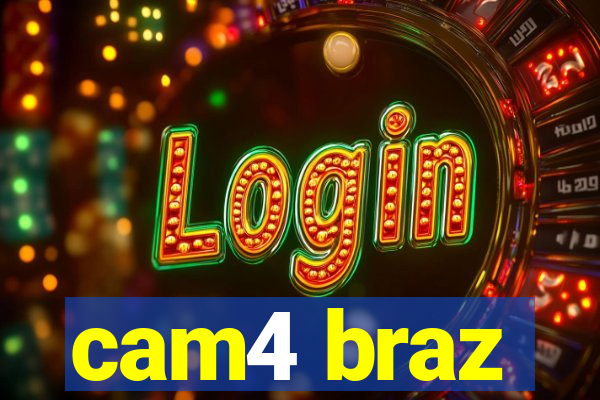 cam4 braz