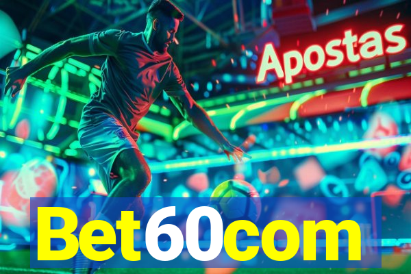 Bet60com