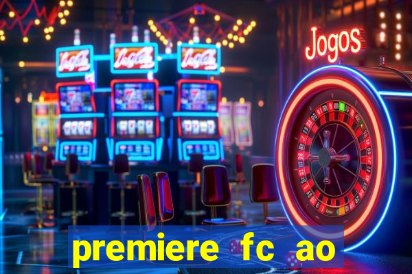 premiere fc ao vivo gratis