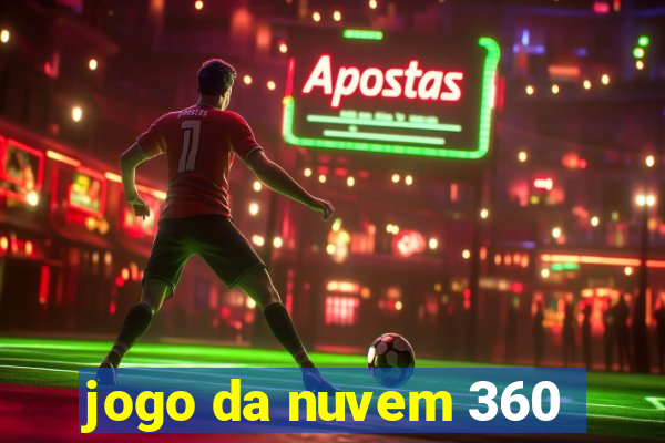 jogo da nuvem 360