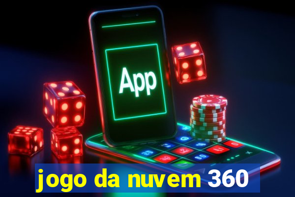 jogo da nuvem 360