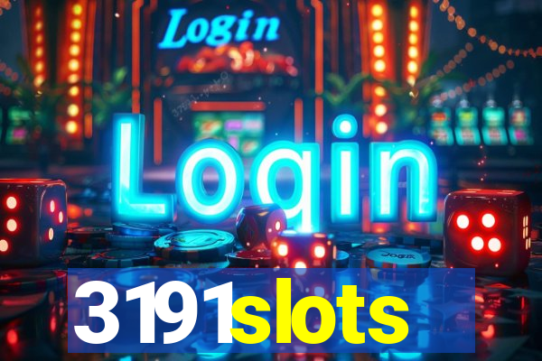 3191slots