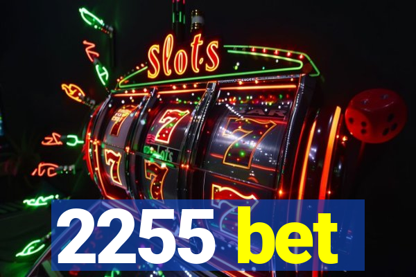 2255 bet