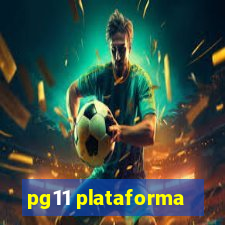 pg11 plataforma