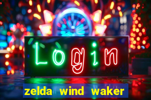 zelda wind waker rom pt-br