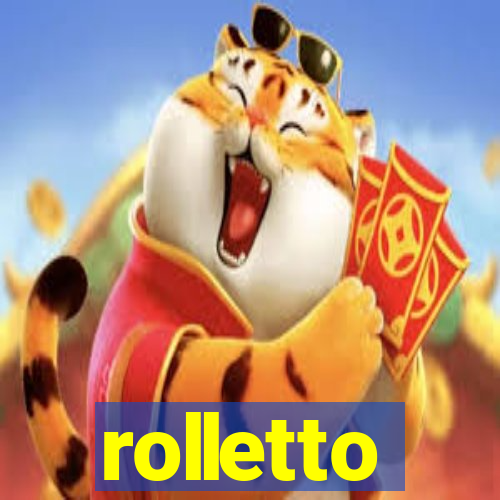 rolletto