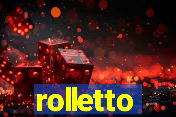 rolletto