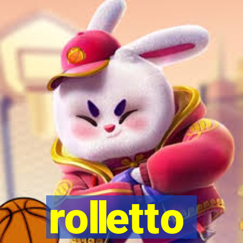 rolletto