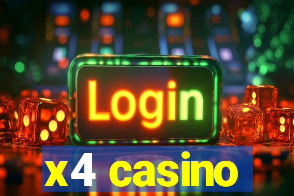 x4 casino