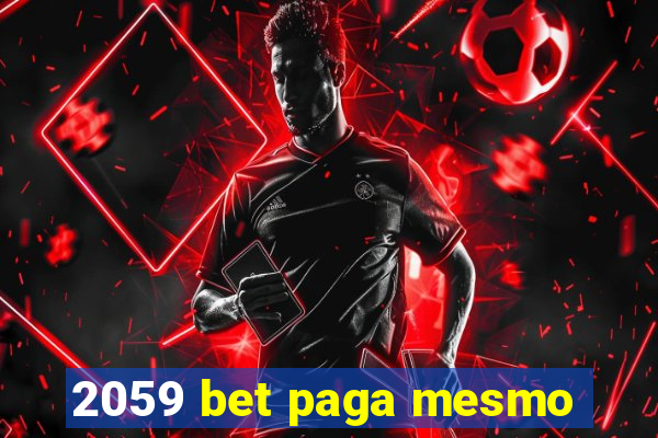 2059 bet paga mesmo