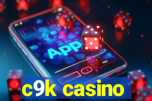 c9k casino