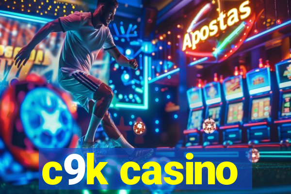 c9k casino