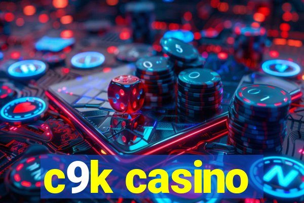 c9k casino