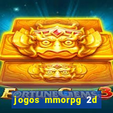 jogos mmorpg 2d para android