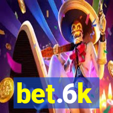 bet.6k