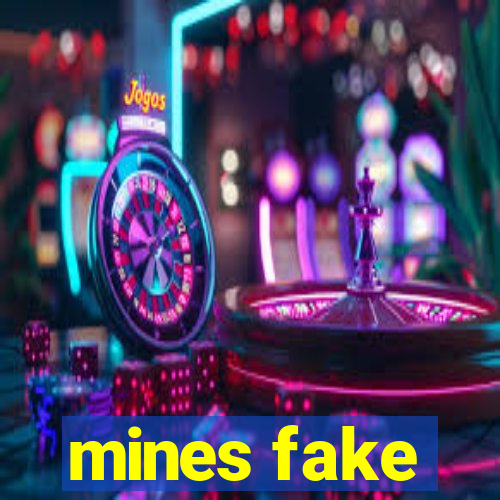 mines fake