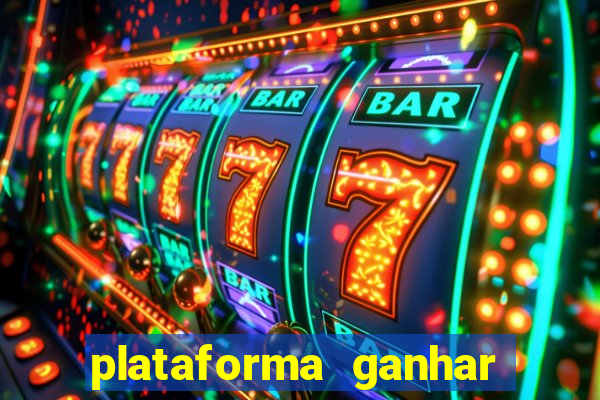 plataforma ganhar dinheiro jogando