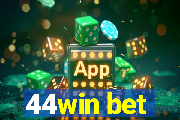 44win bet