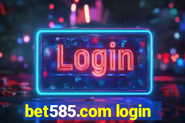 bet585.com login