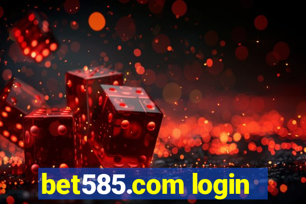 bet585.com login