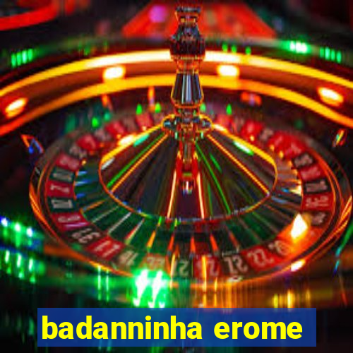 badanninha erome