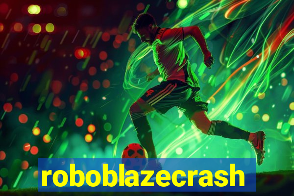 roboblazecrash