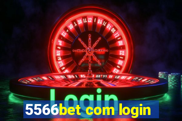 5566bet com login