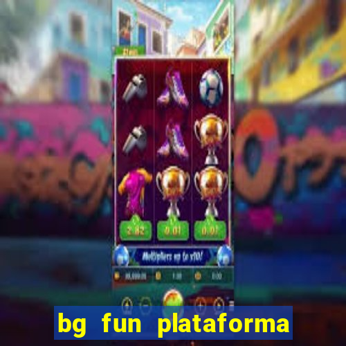 bg fun plataforma de jogos