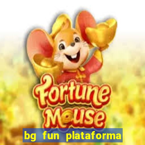 bg fun plataforma de jogos