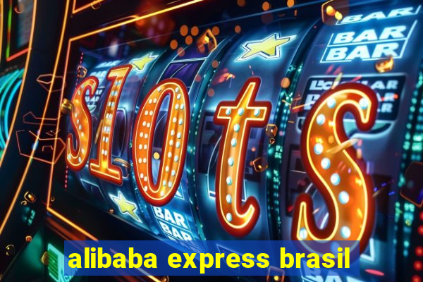 alibaba express brasil