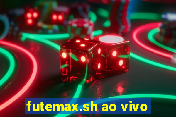 futemax.sh ao vivo