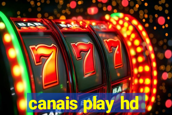 canais play hd