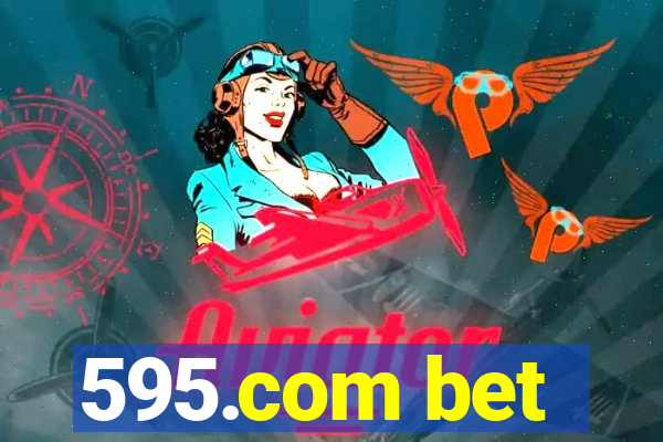 595.com bet