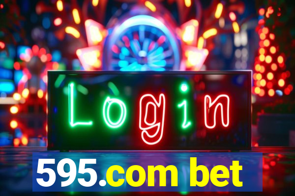 595.com bet