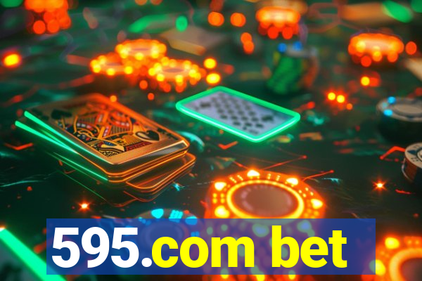 595.com bet