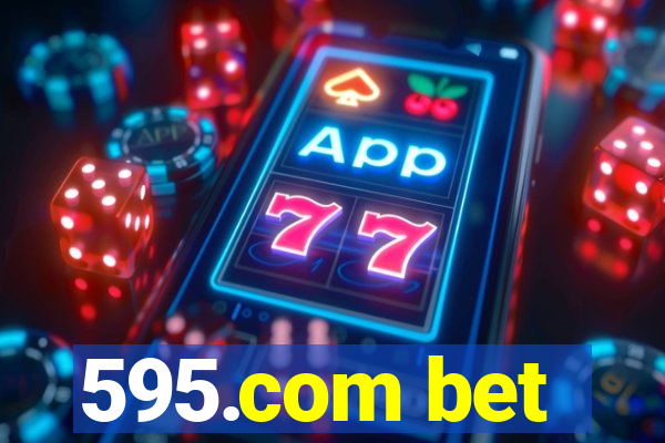 595.com bet