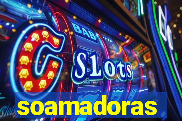 soamadoras