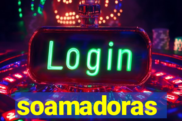 soamadoras