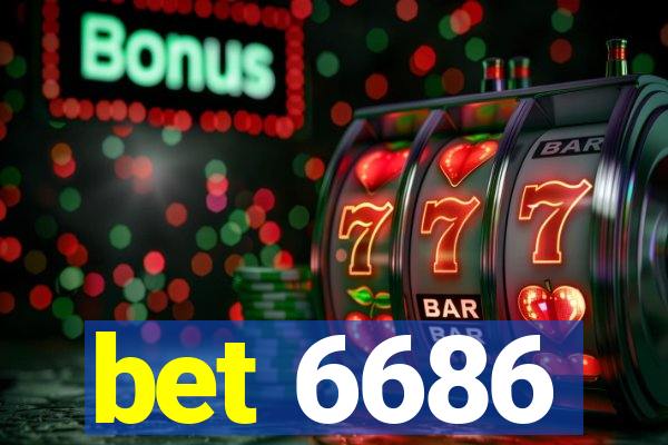 bet 6686