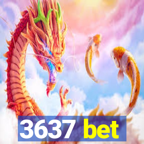 3637 bet