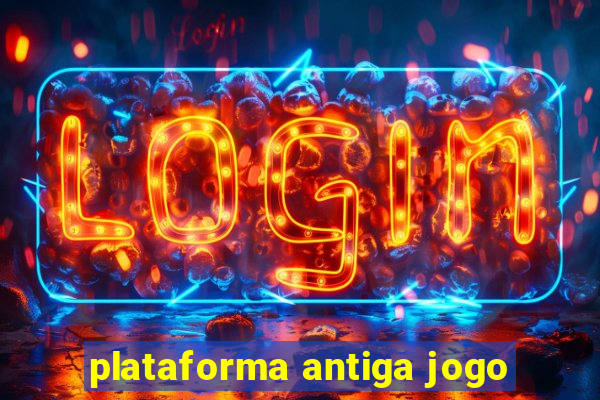 plataforma antiga jogo