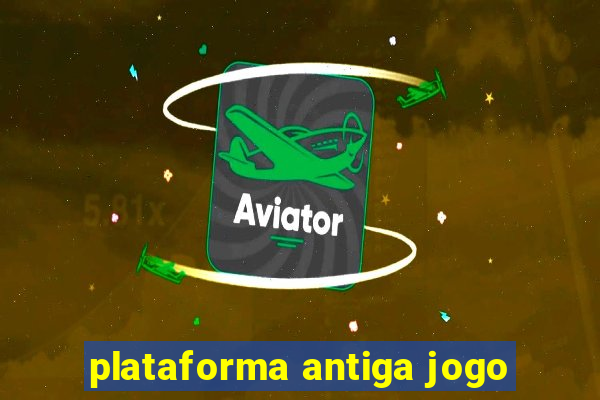 plataforma antiga jogo